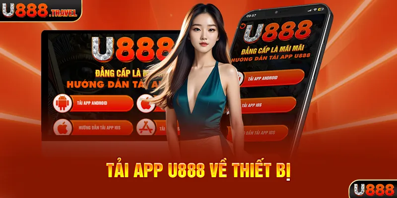 Tải U888 về thiết bị